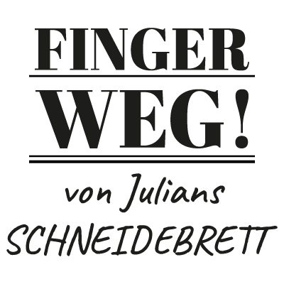 0254 Finger weg Schneidebrett 